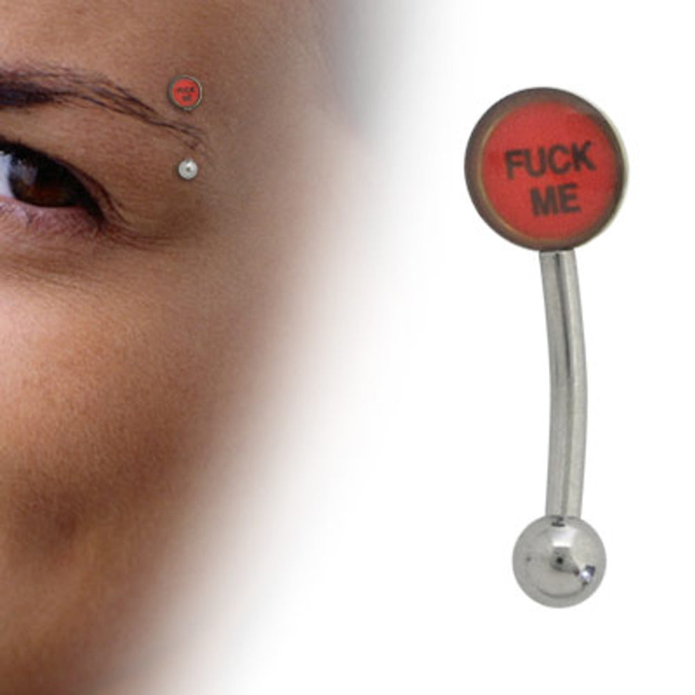 Surgical Steel 16 Gauge Curved Eyebrow Barbell Logo Symbol Fuck Me