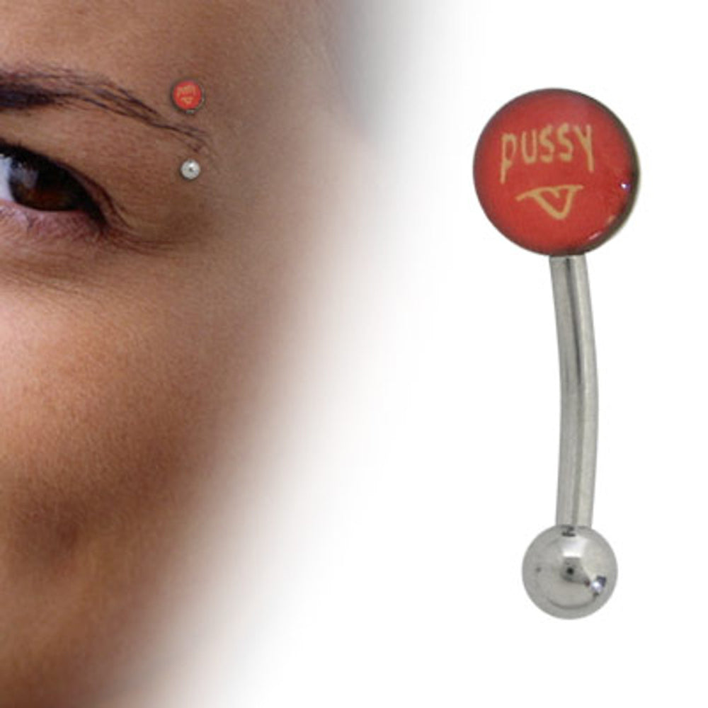 Surgical Steel 16 Gauge Curved Eyebrow Barbell with Logo Symbol Pussy